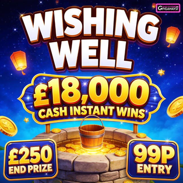 Wishing Well – £18,000 Cash Instant Wins + £250 Final Prize